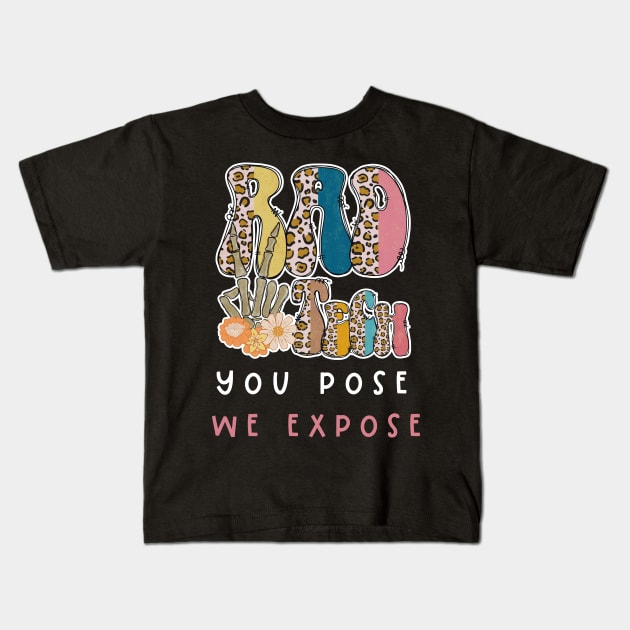 Rad Tech You Pose We Expose Kids T-Shirt by Chey Creates Clothes